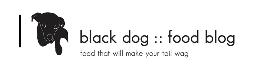 black dog :: food blog